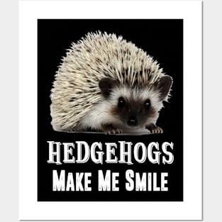 Hedgehogs Make Me Smile  Hedgehog Gift Posters and Art